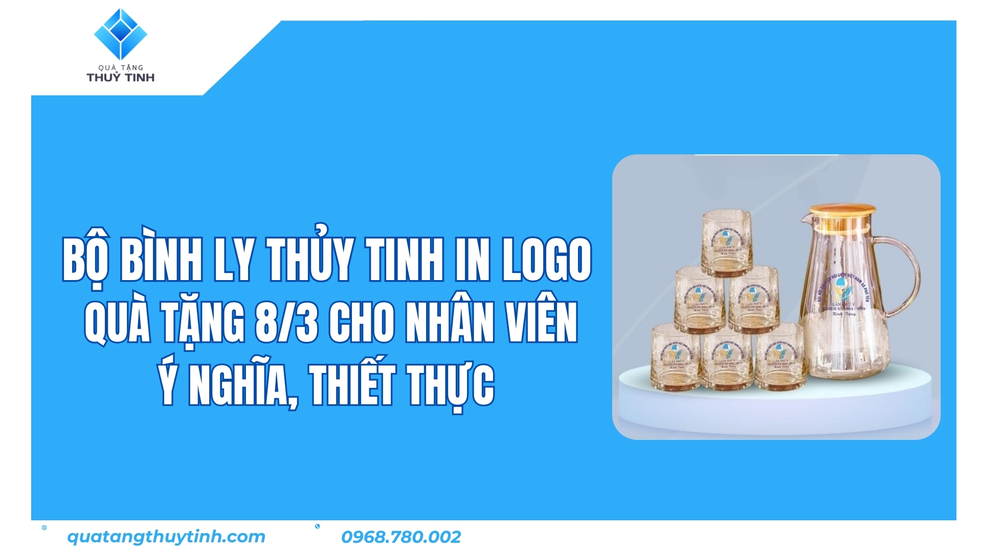 Bộ Bình Ly Thủy Tinh In Logo - Quà Tặng 8/3 Cho Nhân Viên Ý Nghĩa